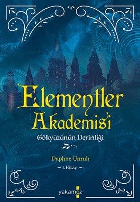 Elementler Akademisi 1 - Gökyüzünün Derinliği - Daphne Unruh | Yakamoz