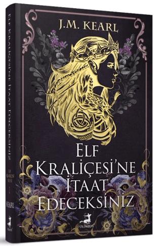Elf Kraliçesi'ne İtaat Edeceksiniz Ciltli