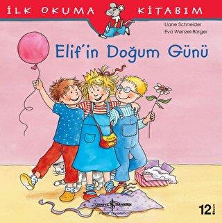 Elif'in Doğum Günü - Eva Wengel - Bürger | İş Bankası - 9786053601449