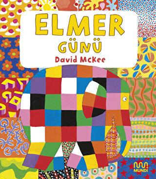 Elmer Günü - David Mckee | Mundi - 9786256377356