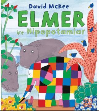 Elmer Ve Hipopotamlar - David Mckee | Mundi - 9786256324411
