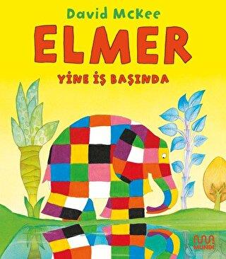 Elmer Yine İş Başında