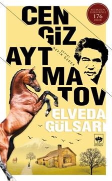 Elveda Gülsarı - Cengiz Aytmatov | Ötüken - 9789754371093