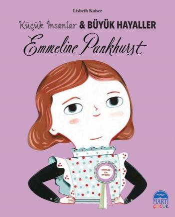 Emmeline Pankhurst Küçük İnsanlar Ve Büyük Hayaller