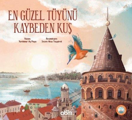 En Güzel Tüyünü Kaybeden Kuş - Yurdanur Ay Paşa | Abm - 9786055171308