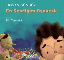 En Sevdiğim Oyuncak - Doğan Gündüz | Yky - 9789750836138