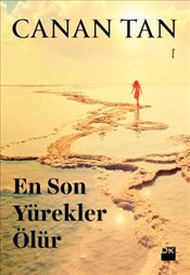 En Son Yürekler Ölür - Canan Tan | Doğan Kitap - 9786050931518