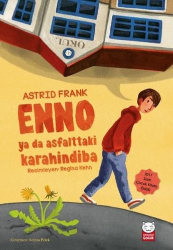 Enno Ya Da Asfalttaki Karahindiba - Astrid Frank | Kırmızı Kedi - 9786