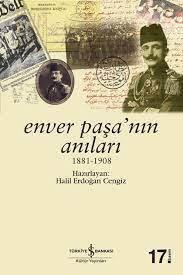 Enver Paşa'nın Anıları 1881 1908 - Halil Erdoğan Cengiz | Kültür - 978