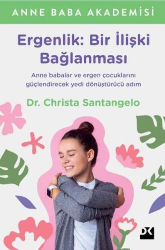 Ergenlik: Bir İlişki Bağlanması - Christa Santangelo | Doğan Kitap - 9