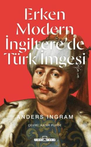 Erken Modern İngiltere'de Türk İmgesi