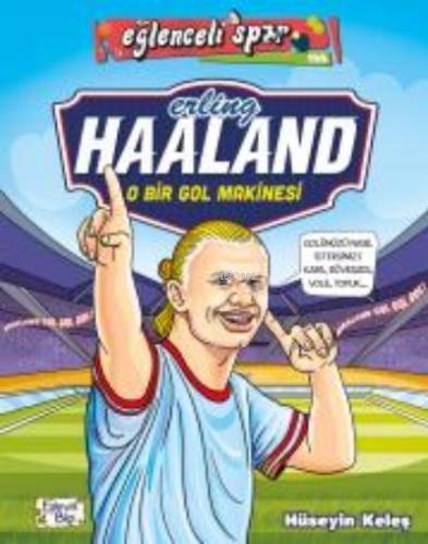 Erling Haaland O Bir Gol Makinesi - Hüseyin Keleş | Eğlenceli Bilgi - 