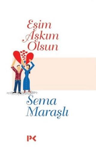 Eşim Aşkım Olsun - Sema Maraşlı | Profil - 9786257111430