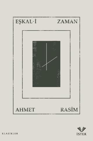 Eşkal-i Zaman - Ahmet Rasim | İSTEK - 9786056892080