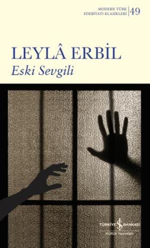 Eski Sevgili - Leyla Erbil | İş Bankası Kültür Yayınları - 97862542968