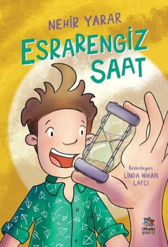 Esrarengiz Saat - Nehir Yarar | İthaki Çocuk - 9786056959813