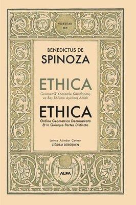 Ethica - Geometrik Yöntemler Kanıtlanmış Ve Beş Bölüme Ayrılmış Ahlak