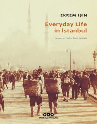 Everyday Life In İstanbul