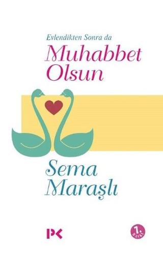 Evlendikten Sonra Da Muhabbet Olsun - Sema Maraşlı | Profil - 97862571