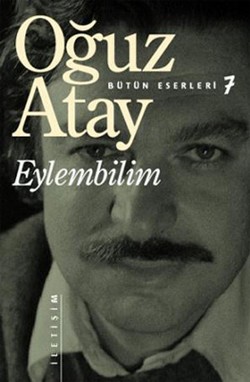 Eylembilim - Oğuz Atay | İletişim - 9789754706994