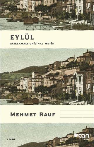 Eylül Açıklamalı Orjinal Metin - Mehmet Rauf | Can Yayınları - 9789750