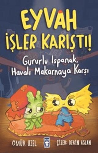 Eyvah İşler Karıştı - Gururlu Ispanak Havalı Maka