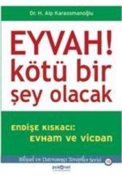 Eyvah Kötü Bir Şey Olacak - Alp Karaosmanoğlu | Psikonet - 97860583368