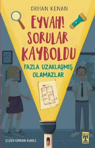 Eyvah ! Sorular Kayboldu Fazla Uzaklaşmış Olamazlar - Orhan Kenan | İl