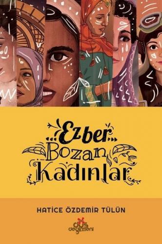 Ezber Bozan Kadınlar - Hatice Özdemir Tülün | Düş Değirmeni - 97897587