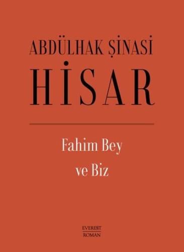 Fahim Bey Ve Biz (ciltli) - Abdülhak Şinasi Hisar | Everest - 97860518