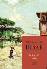 Fahim Bey Ve Biz - Abdülhak Şinasi Hisar | Everest - 9786051859460