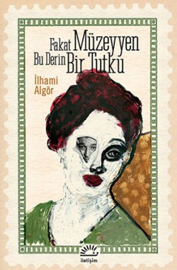 Fakat Müzeyyen Derin Bir Tutku