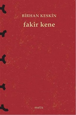 Fakir Kene - Birhan Keskin | Metis - 9786053160359