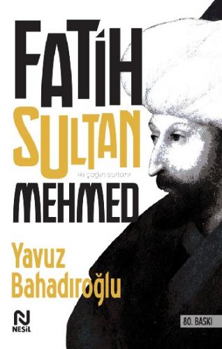 Fatih Sultan Mehmed - Yavuz Bahadıroğlu | Nesil - 9789752699182