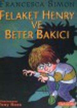 Felaket Henry Ve Beter Bakıcı
