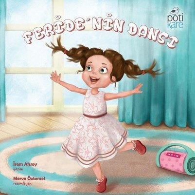 Feride'nin Dansı - İrem Aksoy | Pötikare - 9786257041164