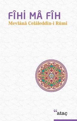 Fihi Ma Fih - Mevlana Celaleddin-i Rumi | Ataç - 9789756205242