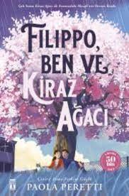 Filippo, Ben Ve Kiraz Ağacı ( Fleksi Cilt )