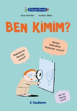 Filozof Çocuk Ben Kimim - Oscar Brenifier | Tudem - 9789944699952