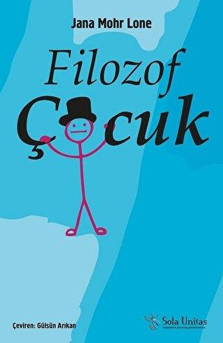 Filozof Çocuk - Jana Mohr Lone | Sola - 9786059692717