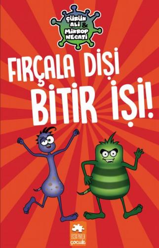 Fırçala Dişi Bitir İşi - Çürük Ali Mikrop Necati 1