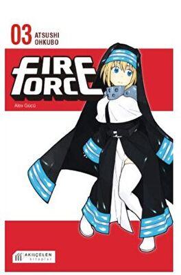 Fire Force Alev Gücü 3. Cilt - Atsushi Ohkubo | Akılçelen - 9786257586