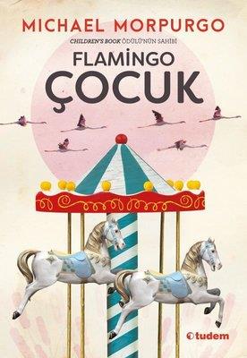 Flamingo Çocuk - Michael Morpurgo | Tudem - 9786052856543