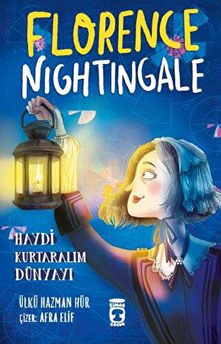 Florence Nightingale - Haydi Kurtaralım Dünyayı 2 - | Timaş Çocuk - 97