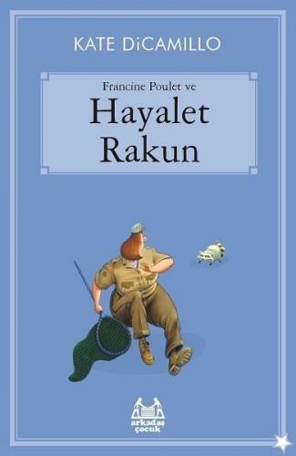 Francine Poulet Ve Hayalet Rakun - Kate Dicamillo | Arkadaş - 97897550