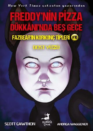 Freddy'nin Pizaa Dükkanı'nda Beş Gece Fazbear'ın Korkunç Tipleri 10 : Dost Yüzü