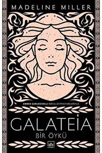 Galateia Bir Öykü - Madeline Miller | İthaki - 9786052650370