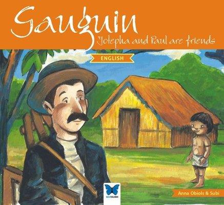 Gauguin - Jotepha And Paul Are Friends-english - Anna Obiols | Mavi Ke