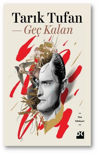 Geç Kalan - Tarık Tufan | Doğan Kitap - 9786258495003