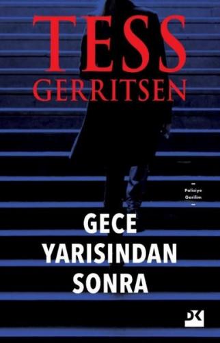 Gece Yarısından Sonra - Tess Gerritsen | Doğan Kitap - 9786050972764